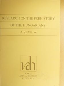 Farkas Gyula - Research on the Prehistory of the Hungarians: A Review [antikvár]