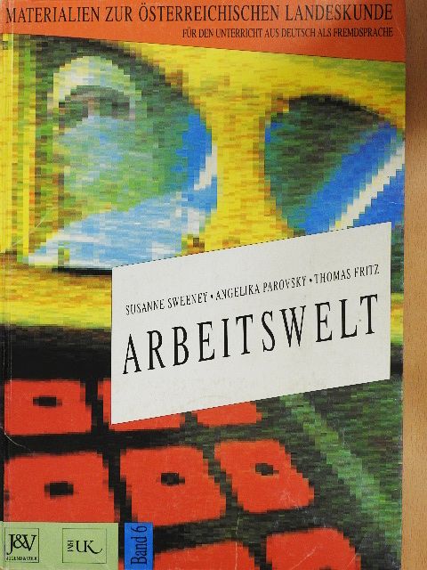 Angelika Parovsky - Arbeitswelt 6. [antikvár]