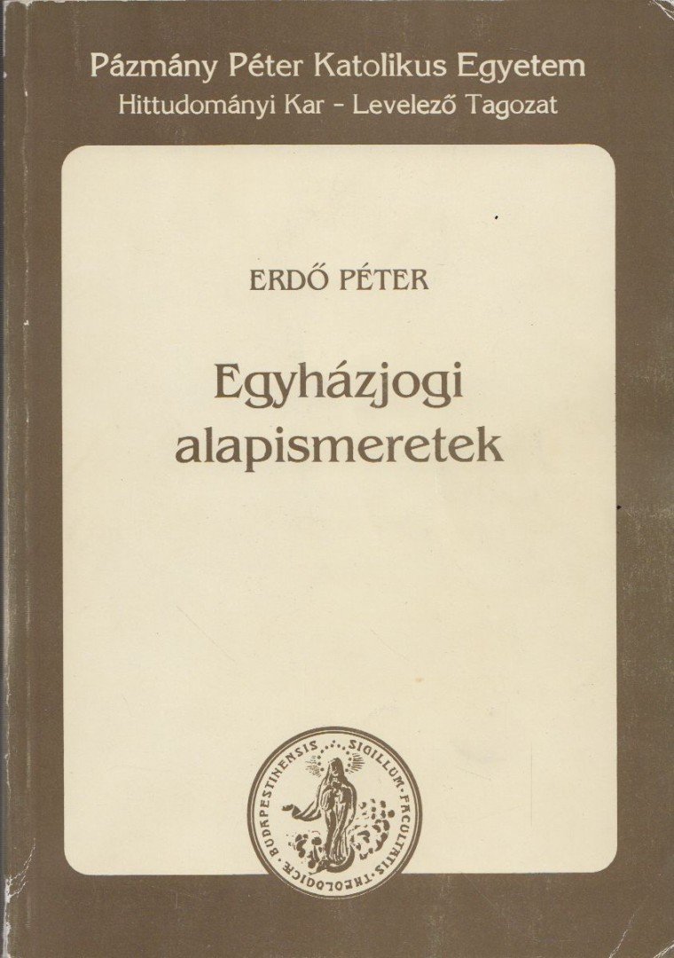 Erdő Péter - Egyházjogi alapismeretek [antikvár]