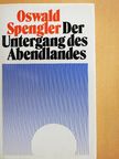 Oswald Spengler - Der Untergang des Abendlandes [antikvár]