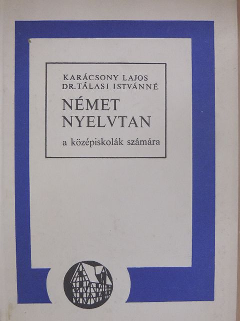Dr. Tálasi Istvánné - Német nyelvtan [antikvár]