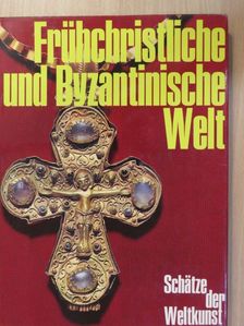 Prof. Jean Lassus - Frühchristliche und Byzantinische Welt [antikvár]