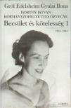 GRÓF EDELSHEIM GYULAI ILONA - Becsület és kötelesség 1. [antikvár]