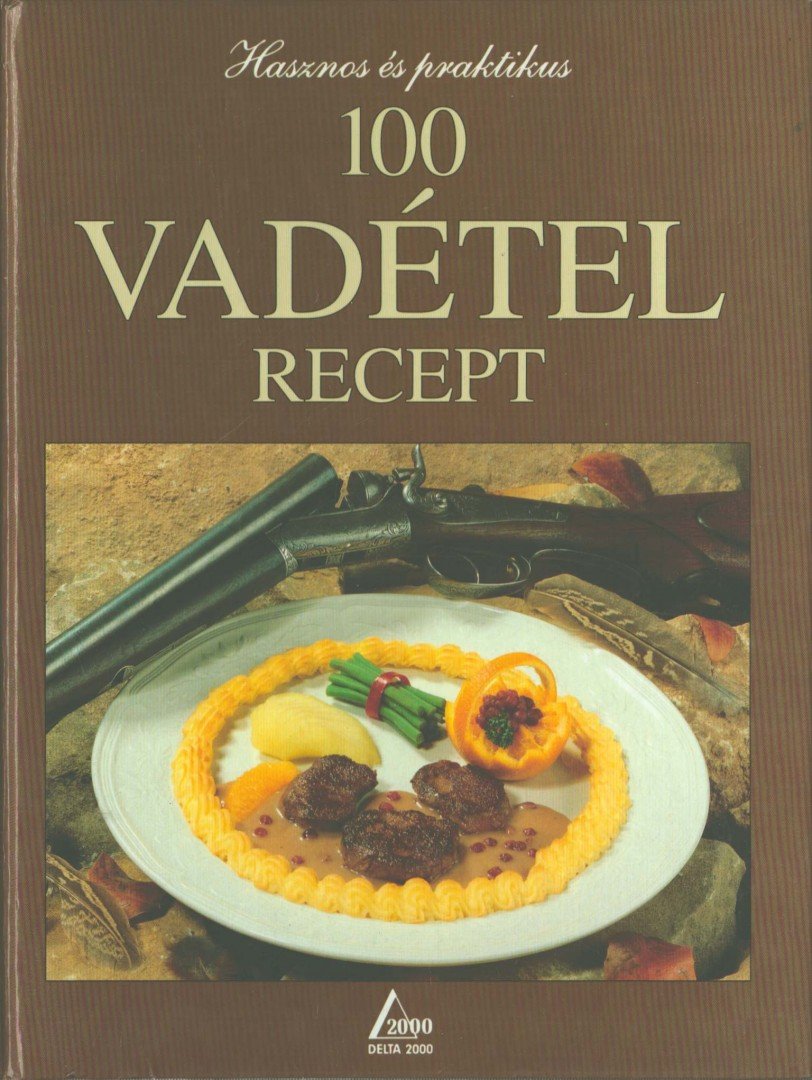 Prevot, Norbert - 100 vadétel recept [antikvár]
