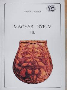 Hajas Zsuzsa - Magyar nyelv III. [antikvár]