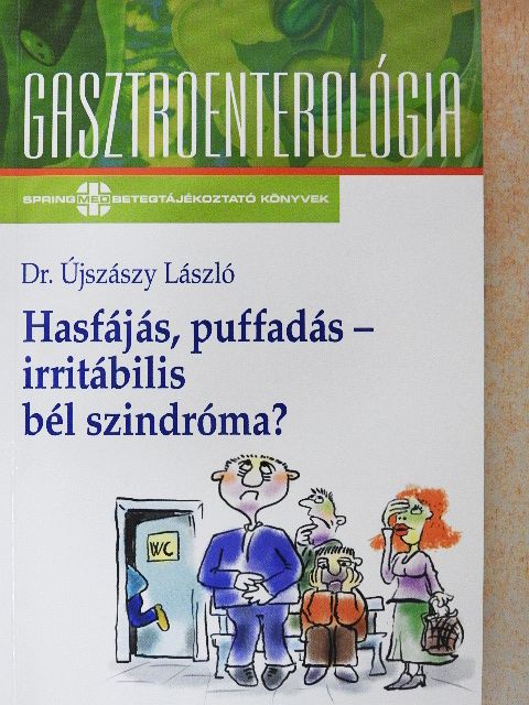 Dr. Újszászy László - Hasfájás, puffadás - irritábilis bél szindróma? [antikvár]