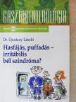 Dr. Újszászy László - Hasfájás, puffadás - irritábilis bél szindróma? [antikvár]