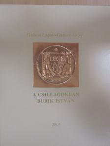 Bayer Zsolt - A csillagokban Bubik István (dedikált példány) [antikvár]