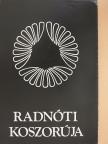Apáti Miklós - Radnóti koszorúja [antikvár]