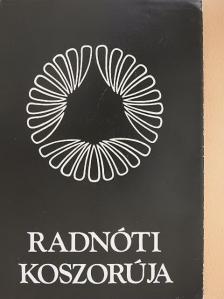 Apáti Miklós - Radnóti koszorúja [antikvár]
