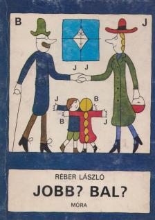 Réber László - Jobb? Bal? [antikvár]