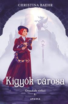 Christina Baehr - Kígyók városa [eKönyv: epub, mobi]