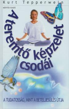 Kurt Tepperwein - A teremtő képzelet csodái [antikvár]