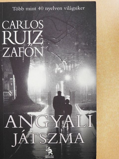 Carlos Ruiz Zafón - Angyali játszma [antikvár]