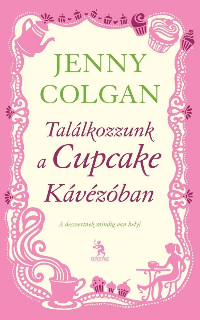 Jenny Colgan - Találkozzunk a Cupcake Kávézóban [antikvár]