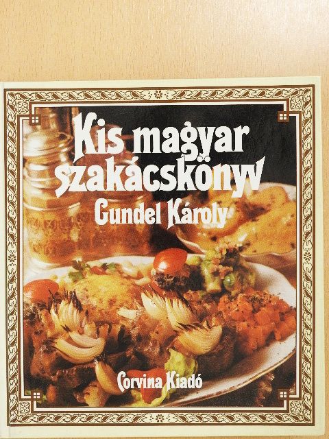 Gundel Károly - Kis magyar szakácskönyv [antikvár]