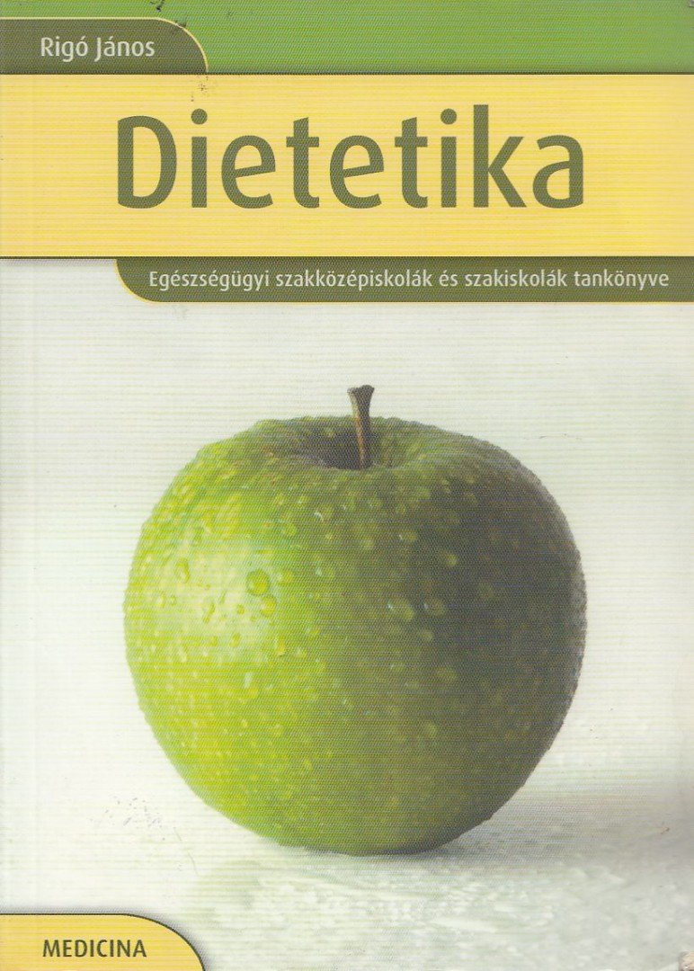 RIGÓ JÁNOS DR. - Dietetika [antikvár]