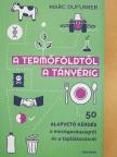 Marc Dufumier - A termőföldtől a tányérig [antikvár]