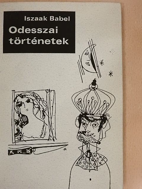 Iszaak Babel - Odesszai történetek [antikvár]