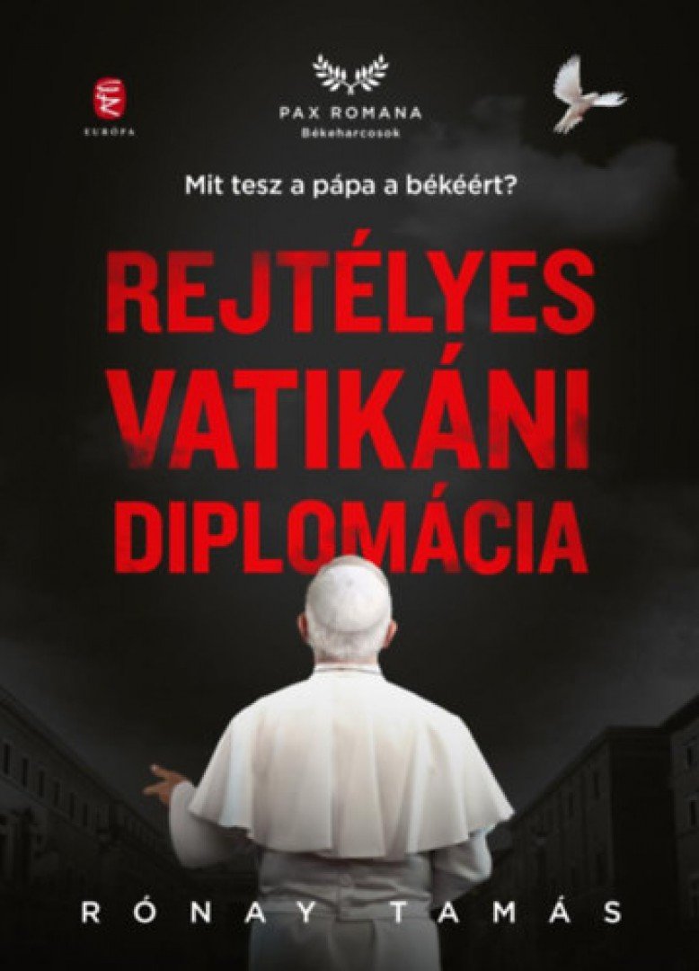 Rónay Tamás - Rejtélyes vatikáni diplomácia [antikvár]