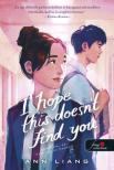 Ann Liang - I Hope This Doesn't Find You - Remélem, ez nem jut el hozzád