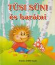 PATRYCJA ZARAWSKA - Tüsi Süni és barátai [antikvár]
