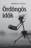 Andrus Kivirähk - Ördöngös idők [antikvár]
