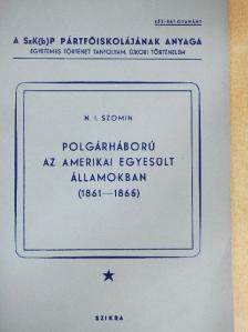 N. I. Szomin - Polgárháború az Amerikai Egyesült Államokban (1861-1865) [antikvár]