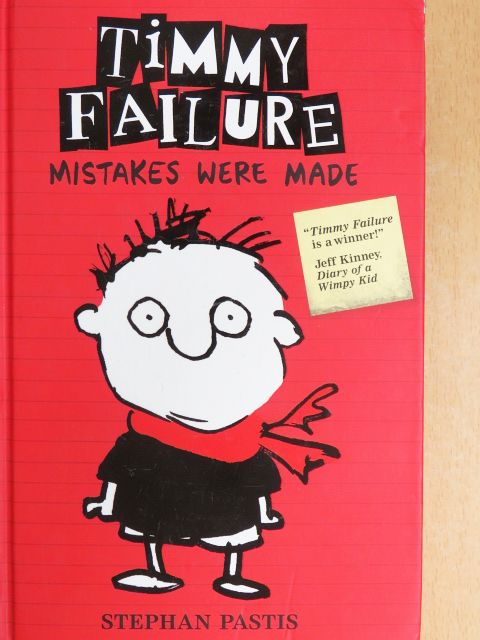 Stephan Pastis - Timmy Failure No. 1: Mistakes Were Made [antikvár]