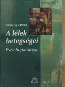 Ronald J. Comer - A lélek betegségei [antikvár]