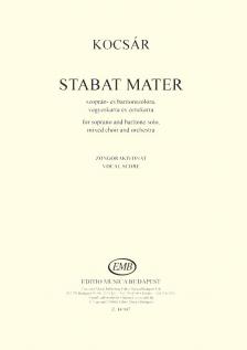 KOCSÁR - STABAT MATER SZOPRÁN- ÉS BARITONSZÓLÓRA, VEGYESKARRA ÉS ZENEKARRA