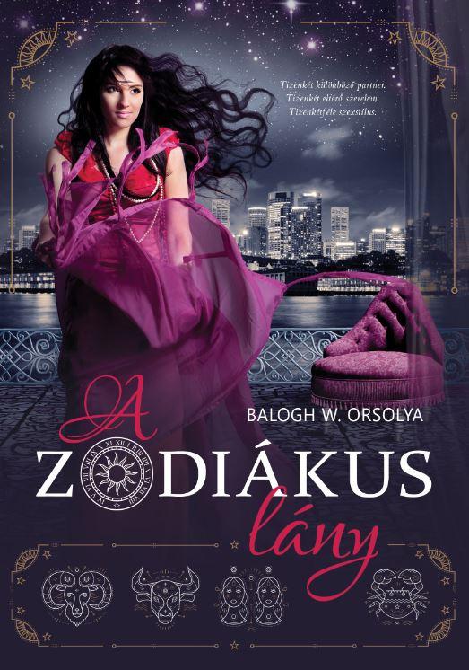 Balogh W. Orsolya - A zodiákus lány