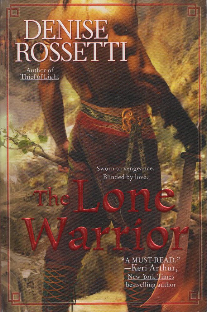 Denise Rossetti - The Lone Warrior [antikvár]