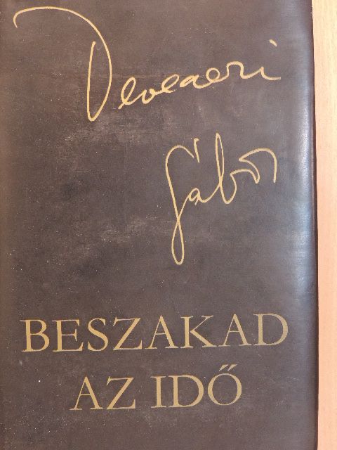 Devecseri Gábor - Beszakad az idő [antikvár]