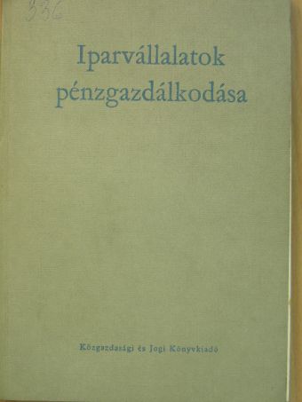 Bokor János - Iparvállalatok pénzgazdálkodása [antikvár]