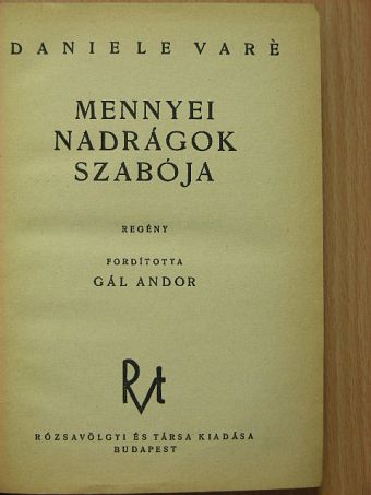 Daniele Varé - Mennyei nadrágok szabója [antikvár]