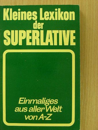 Werner Lenz - Kleines Lexikon der Superlative [antikvár]