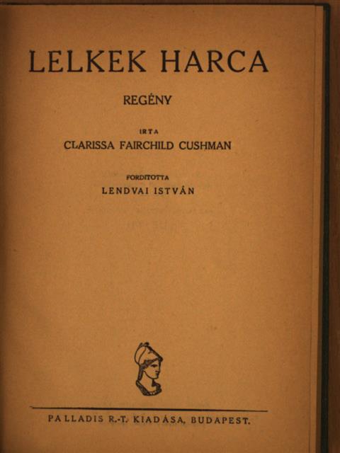 Clarissa Fairchild Cushman - Lelkek harca [antikvár]