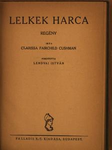 Clarissa Fairchild Cushman - Lelkek harca [antikvár]