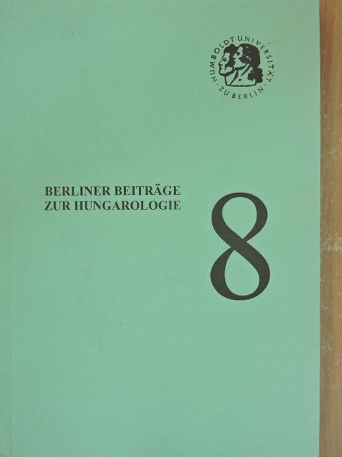 Balogh András - Berliner Beiträge zur Hungarologie 8. [antikvár]