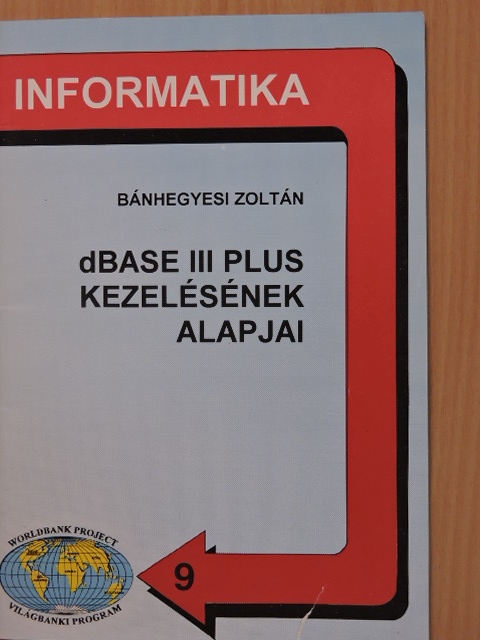 Bánhegyesi Zoltán - dBASE III Plus kezelésének alapjai [antikvár]