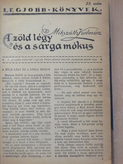 Daudet Alfonse - A zöld légy és a sárga mókus/A börtön virága/Rózsa és Ninácska/Huszár a teknőben/Ahol a pénz nem isten/Szeplőtlen asszony [antikvár]