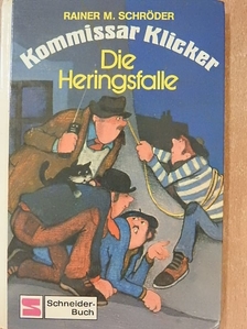 Rainer M. Schröder - Kommissar Klicker [antikvár]