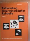 Prof. Dr. Heinrich Schubert - Aufbereitung fester mineralischer Rohstoffe I. [antikvár]