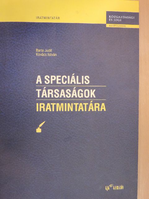 Barta Judit - A speciális társaságok iratmintatára [antikvár]