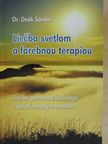 Dr. Deák Sándor - Liecba svetlom a farebnou terapiou [antikvár]