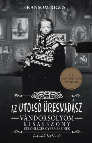 RANSOM RIGGS - Az utolsó üresvadász [eKönyv: epub, mobi]