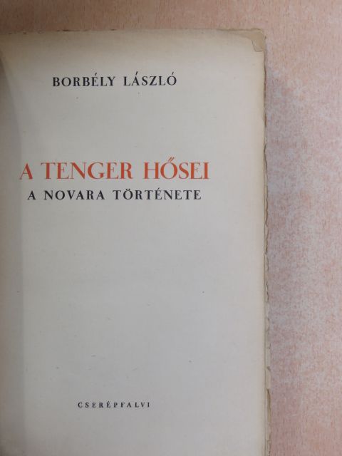 Borbély László - A tenger hősei [antikvár]