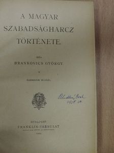Brankovics György - A magyar szabadságharcz története [antikvár]