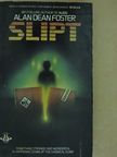 Alan Dean Foster - Slipt [antikvár]